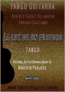 Tapa de la partitura La luz de un fosforo - tango en guitarra, arreglo del maestro argentino Roberto Pugliese