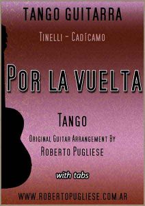 Por la vuelta -tango en guitarra. Tapa de la partitura arreglo del maestro Roberto Pugliese.